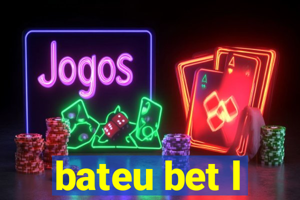 bateu bet l